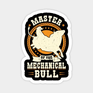 Master Of The Mechanical Bull - Bull Rider Magnet