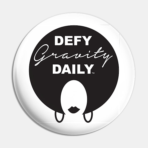 Defy Gravity Daily Pin by Journeyintl1