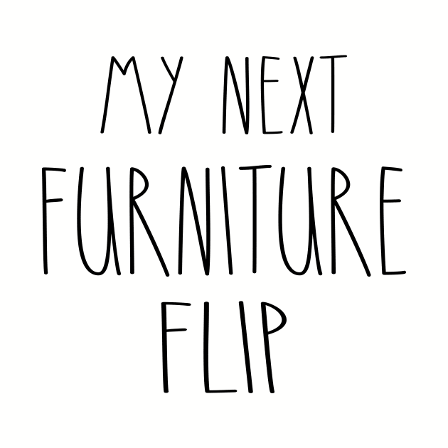 My Next Furniture Flip by Rustic Daisies Marketplace