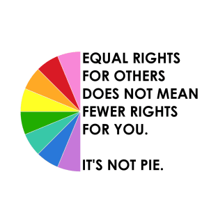 Equal Rights For All! T-Shirt