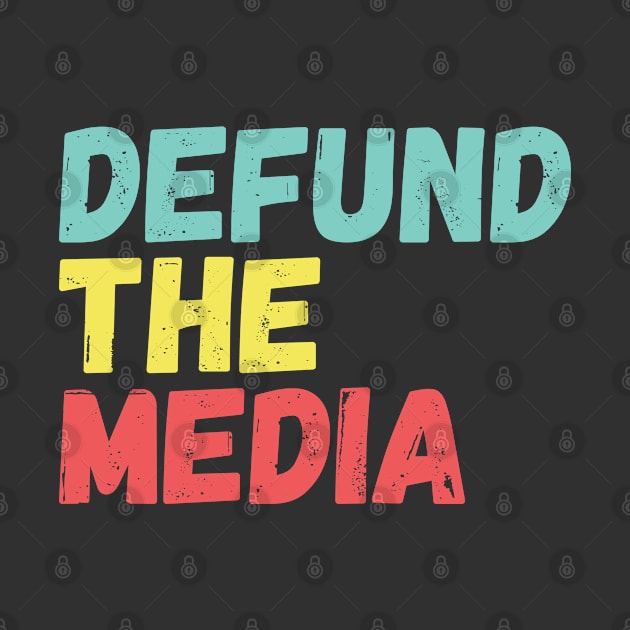 Defund The Media by SweetLog