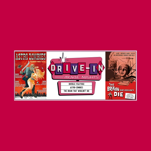 Drive-In Double Feature - The Brain that Wouldn't Die & Astro-Zombies by Starbase79