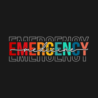 Emergency Medicine Funny Department Emergency Room Healthcare T-Shirt