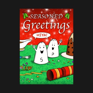 Seasoned Greetings T-Shirt