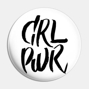 Girls Have the Power to Change the World Pin