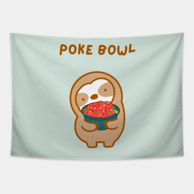 Hawaiian Poke Bowl Sloth Tapestry by theslothinme