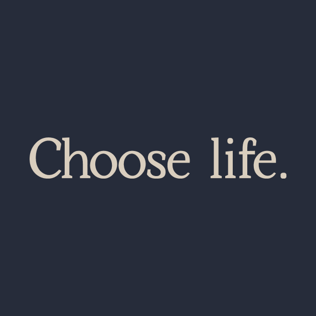 Choose Life by calebfaires