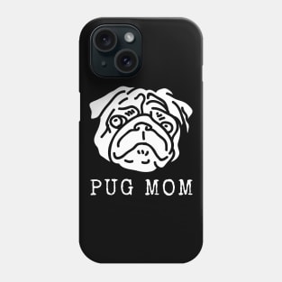 Pug Mom Phone Case