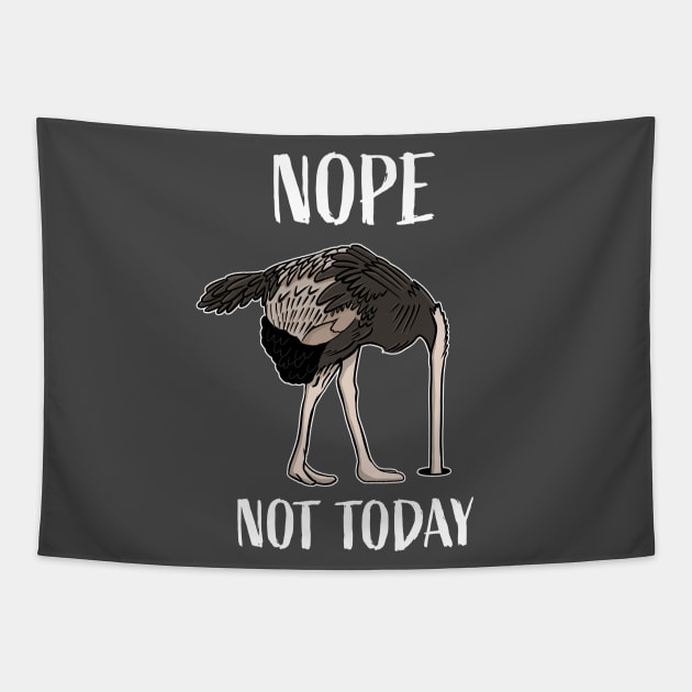 Nope Not Today Funny Tired and Lazy Ostrich Head in Sand Tapestry by cottoncanvas