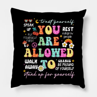 You Are Allowed To, One Mental Health Breakdown, Mama, Stand Up For Myself Pillow