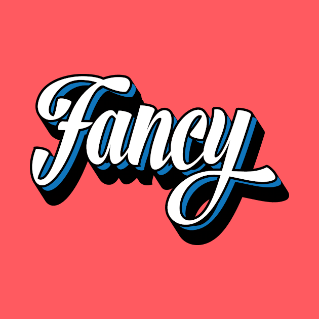 Fancy by JamesBennettBeta