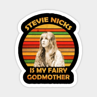 Retro Stevie Nicks Is My Fairy Godmother Magnet