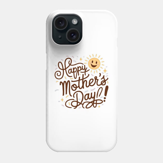 Happy Mothers Day Phone Case by Dream Design