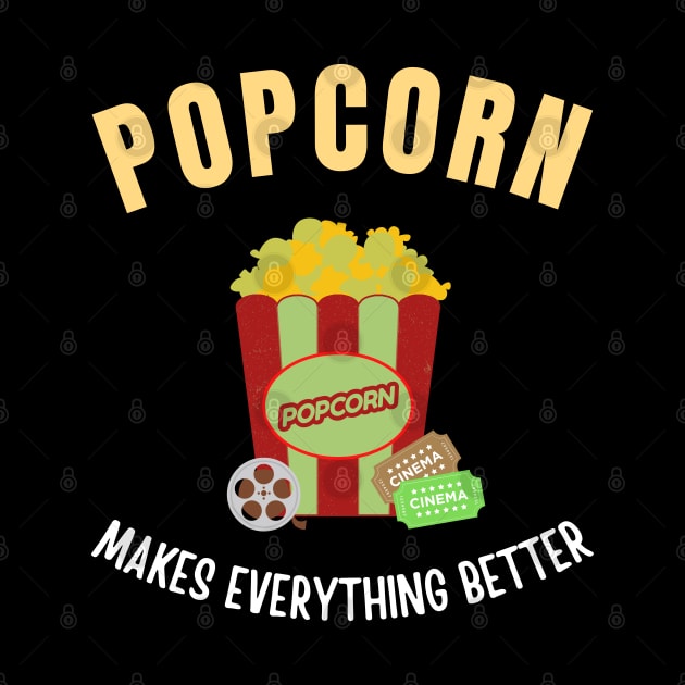 Popcorn makes everything better by InspiredCreative