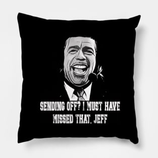 Chris Kamara I must have missed that Jeff Pillow