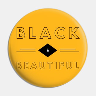 Black & Beautiful | African American | Black Lives Pin