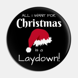 All I want for Christmas is a Laydown Edit Pin