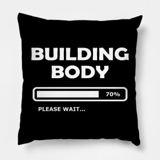 Building Body Please Wait... Pillow