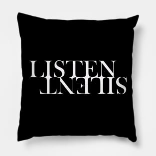 LISTEN SILENT Pillow