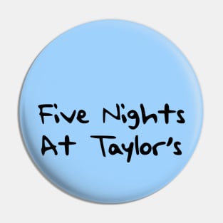 Five Nights at Taylors Pin