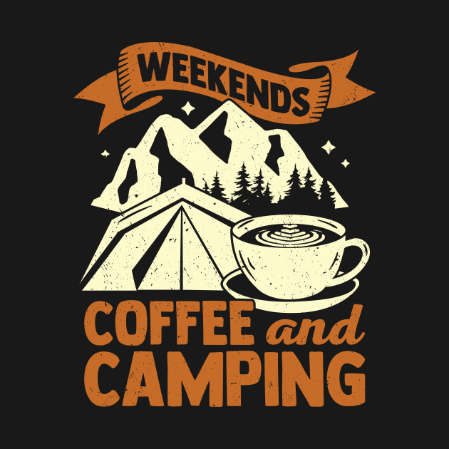 Weekends Coffee And Camping by Dolde08