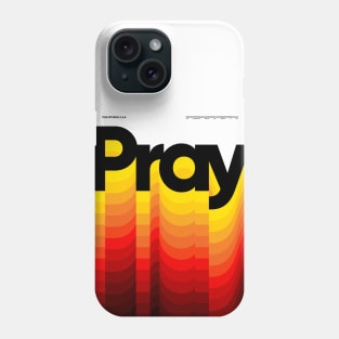 Pray Phone Case