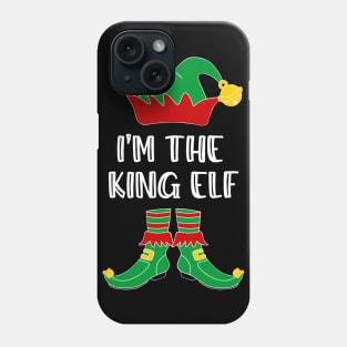 I'm The King Elf Matching Family Group Christmas Phone Case