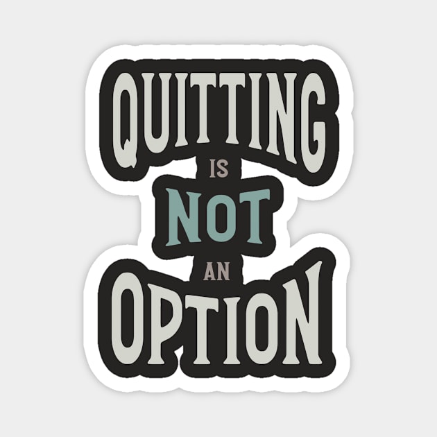 Funny Boxing Inspiration Quitting is Not an Option Magnet by whyitsme