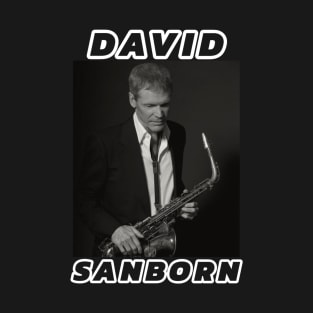 David Sanborn T-Shirt