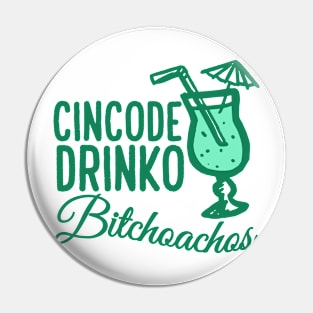 Cinco De Drinko Bitchachos Funny Cinco De Mayo Drinking Pin