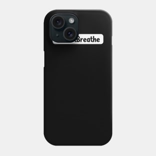 I Can't Breathe #BlackLivesMatter Phone Case