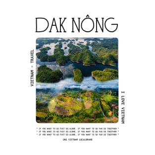 Dak Nong Tour VietNam Travel T-Shirt