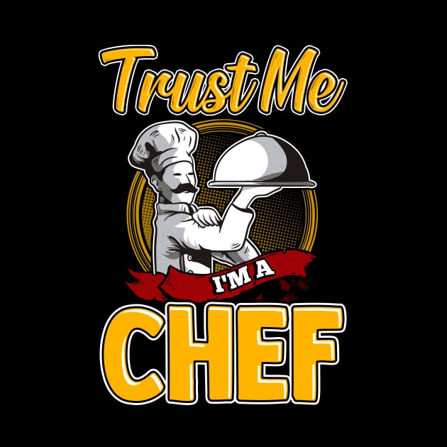 Cute Trust Me I'm a Chef Professional Chefs by theperfectpresents