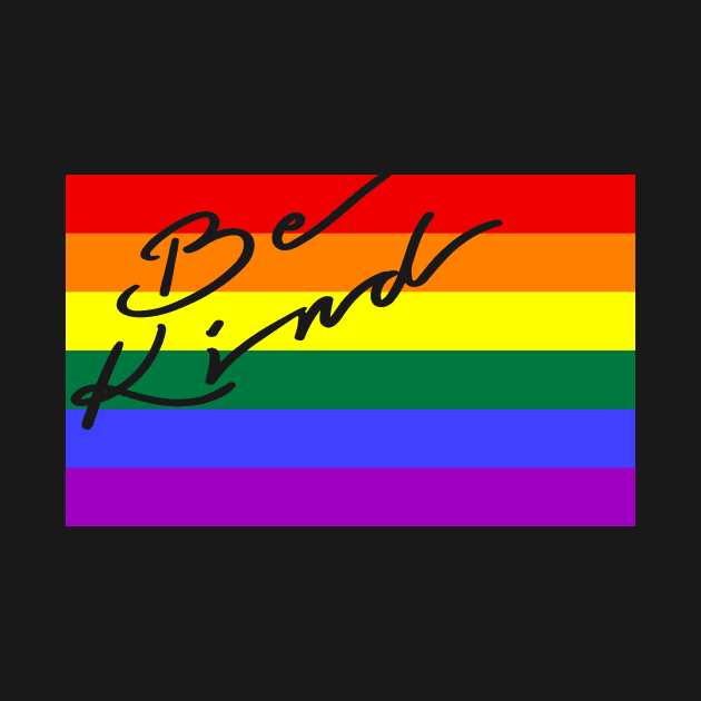 BE KIND on pride flag by SquareClub