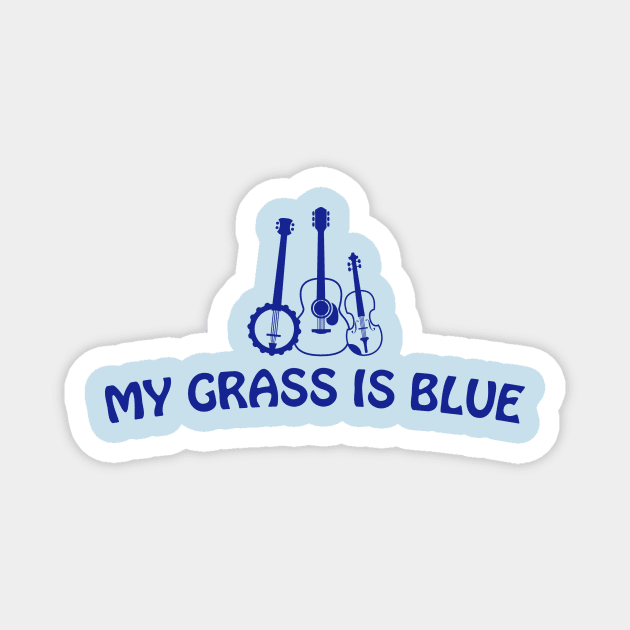 My Grass is Blue Magnet by SchaubDesign