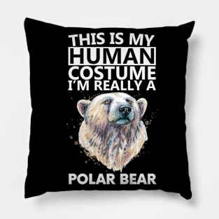 this is my human costume i'm really a polar bear Pillow