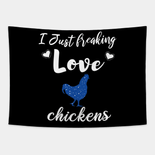 I Just Freaking Love Chickens Tapestry