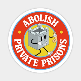 Abolish Private Prisons Magnet