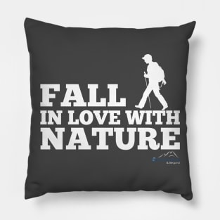 Fall In Love With Nature Pillow