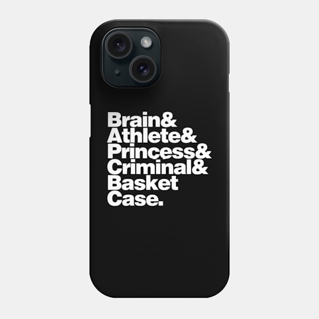 Breakfast Club quotes Phone Case by Ahana Hilenz