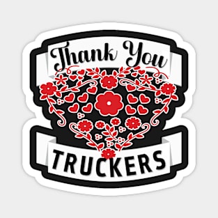 THANK YOU TRUCKERS FLORAL DESIGN WITH WHAT BANNERS BLACK LETTERS Magnet