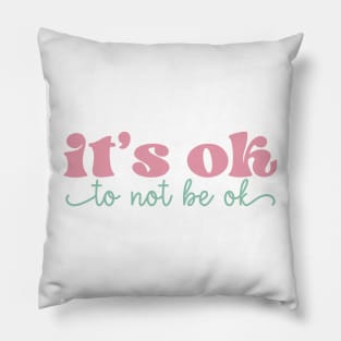 its okay to not be okay Pillow