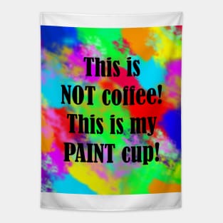 Painter's Cup Coffee Tapestry