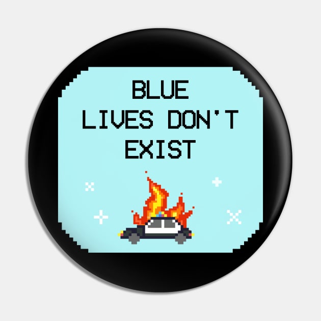 Blue Lives Don't Exist - Black Lives Matter ACAB Pin by Football from the Left