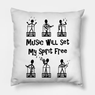 Music Will Set My Spirit Free Pillow