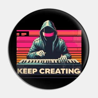 Dj Keep Creating Music Pin