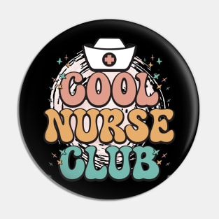 Cool Nurse Club Healthcare Worker Nurse Life Groovy Retro Pin