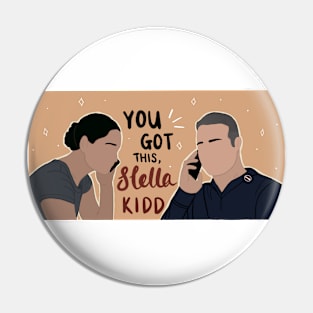 You got this, Stella Kidd Pin