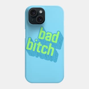 This Is One Bad Bitch Phone Case