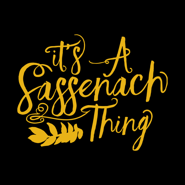 Outlander Its a Sassenach Thing by devanpm